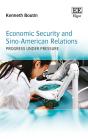 Economic Security And Sino-American Relations - Preview