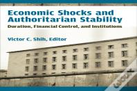 Economic Shocks And Authoritarian Stability