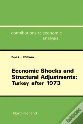 Economic Shocks And Structural Adjustments: Turkey After 1973