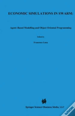 Capa do artigo Economic Simulations In Swarm: Agent-Based Modelling And Object Oriented Programming