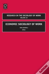 Economic Sociology Of Work