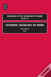 Economic Sociology Of Work