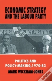 Economic Strategy And The Labour Party