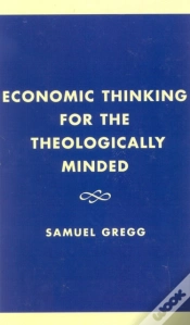 Capa do artigo Economic Thinking For The Theologically Minded
