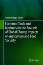 Economic Tools And Methods For The Analysis Of Global Change Impacts On Agriculture And Food Security - Preview