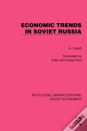 Economic Trends In Soviet Russia