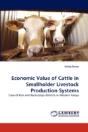 Economic Value Of Cattle In Smallholder Livestock Production Systems - Preview