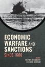 Economic Warfare And Sanctions Since 1688 - Preview