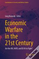 Economic Warfare In The 21st Century