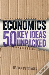 Economics: 50 Key Ideas Unpacked