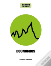 Economics: A Crash Course