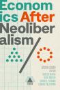 Economics After Neoliberalism - Preview