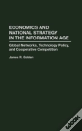 Economics And National Strategy In The Information Age