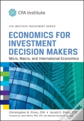 Economics For Investment Decision Makers