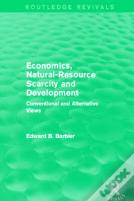 Economics, Natural-Resource Scarcity And Development (Routledge Revivals)