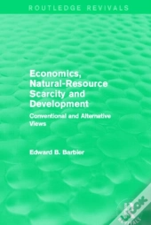 Economics, Natural-Resource Scarcity And Development (Routledge Revivals)