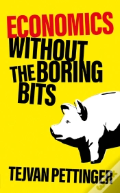 Capa do artigo Economics Without The Boring Bits
