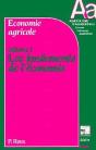 Economie Agricole T.1 ; Les Fondements De L'Economie - Preview