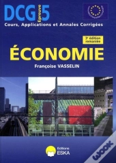 Économie ; Dcg 5 ; Cours, Applications Et Annales Corrigées (3e Édition)