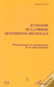 Capa do artigo Economie De La Presse Quotidienne Regionale ; Determinants Et Consequences De La Concentration