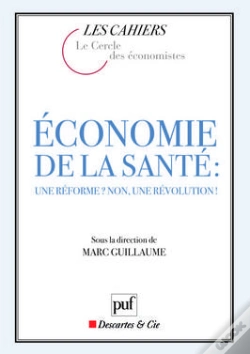 Capa do artigo Économie De La Santé ; Une Réforme ? Non Une Révolution