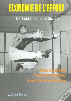 Capa do artigo Economie De L'Effort - Manuel Pratique De Physiologie A L'Usage Des Professionnels De La Danse, Du C