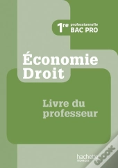 Économie Droit ; 1ère Pro ; Livre Du Professeur