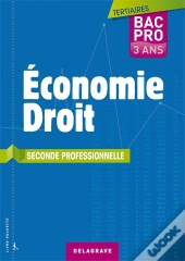 Économie/Droit; 2nde Professionnelle Tertiaire ; Livre De L'Élève (2e Édition)