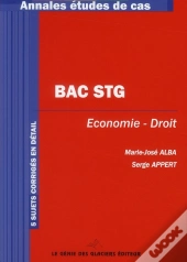 Économie/Droit ; Bac Stg ; Annales Et Études De Cas