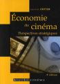 Économie Du Cinéma ; Perspectives Et Stratégie (4e Édition) - Preview