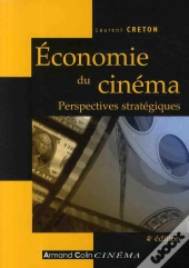 Économie Du Cinéma ; Perspectives Et Stratégie (4e Édition)