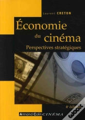 Capa do artigo Économie Du Cinéma ; Perspectives Et Stratégie (4e Édition)
