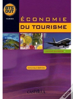 Capa do artigo Économie Du Tourisme ; Bts, Dut (Nouvelle Édition)
