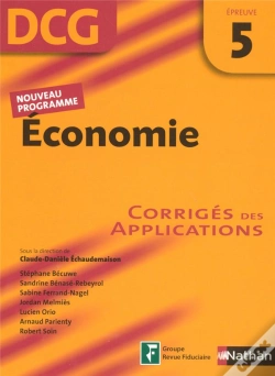 Capa do artigo Économie ; Épreuve 5 ; Dcg ; Corrigés Des Applications (Édition 2007)