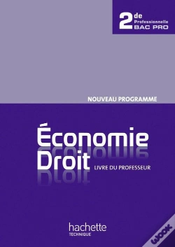 Capa do artigo Économie Et Droit ; 2nde Professionnelle Bac Pro ; Livre Du Professeur (Édition 2010)