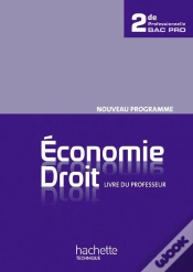 Capa do artigo Économie Et Droit ; 2nde Professionnelle Bac Pro ; Livre Du Professeur (Édition 2010)