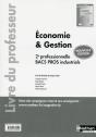 Economie Et Gestion - 2eme Professionnelle - Bacs Pros Industriels - Professeur - 2017 - Preview