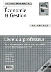 Économie Et Gestion ; Bts Industriels (Édition 2009)