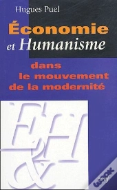 Économie Et Humanisme Dans Le Mouvement De La Modernité