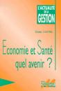 Economie Et Sante Quel Avenir - Preview