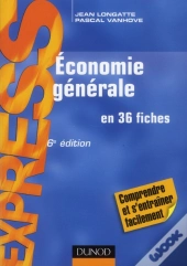 Économie Générale En 36 Fiches (6e Édition)
