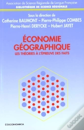 Economie Geographique ; Les Theories A L'Epreuve Des Faits