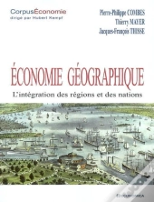 Économie Géographique ; L'Intégration Des Régions Et Des Nations