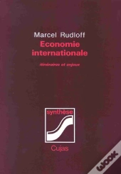 Économie Internationale T.1 ; Itinéraires Et Enjeux