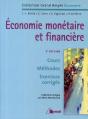 Économie Monétaire Et Financière ; Cours, Méthodes, Exercices Corrigés (2e Édition) - Preview