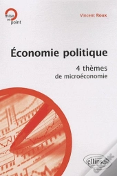 Economie Politique. 4 Thèmes De Microéconomie