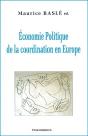 Economie Politique De La Coordination En Europe - Preview