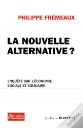 Economie Sociale Et Solidaire, Une Alter