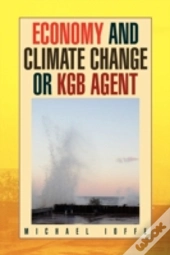 Economy And Climate Change Or Kgb Agent