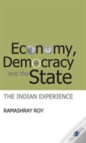 Economy, Democracy And The State